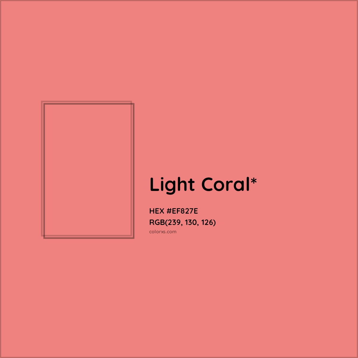 #EF827E hex color. RGB, RYB, CMYK, HSL, HSV codes and color conversions. Matching color names, palettes, paints.