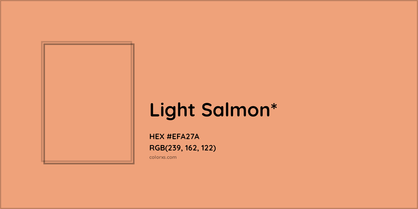 #EFA27A hex color. RGB, RYB, CMYK, HSL, HSV codes and color conversions. Matching color names, palettes, paints.