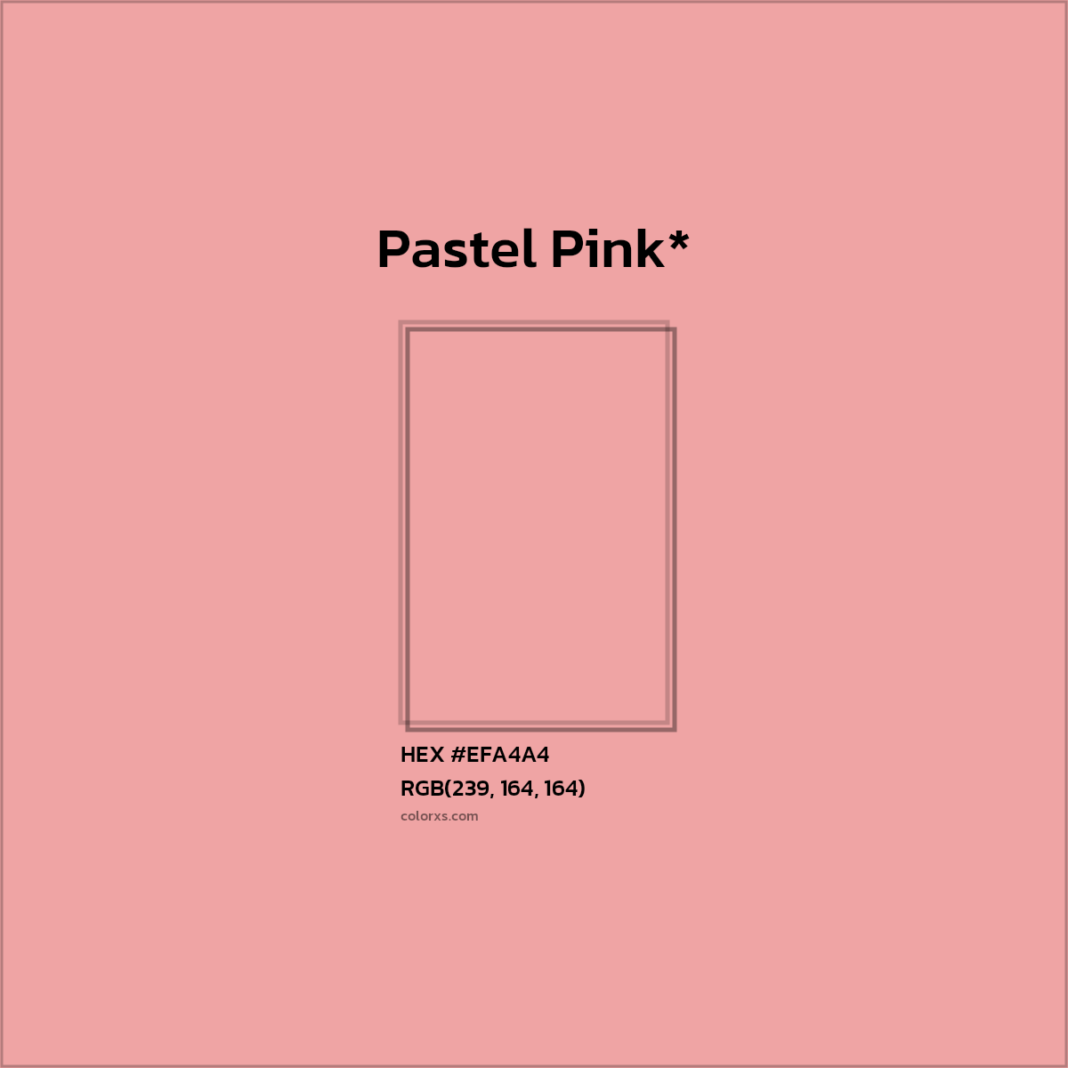 #EFA4A4 hex color. RGB, RYB, CMYK, HSL, HSV codes and color conversions. Matching color names, palettes, paints.