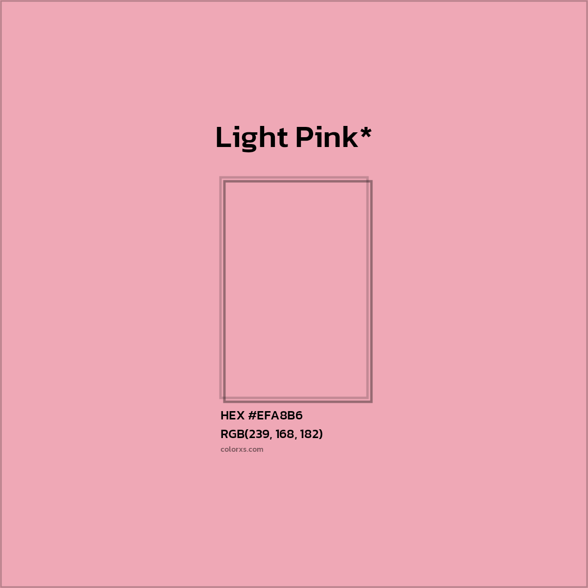#EFA8B6 hex color. RGB, RYB, CMYK, HSL, HSV codes and color conversions. Matching color names, palettes, paints.