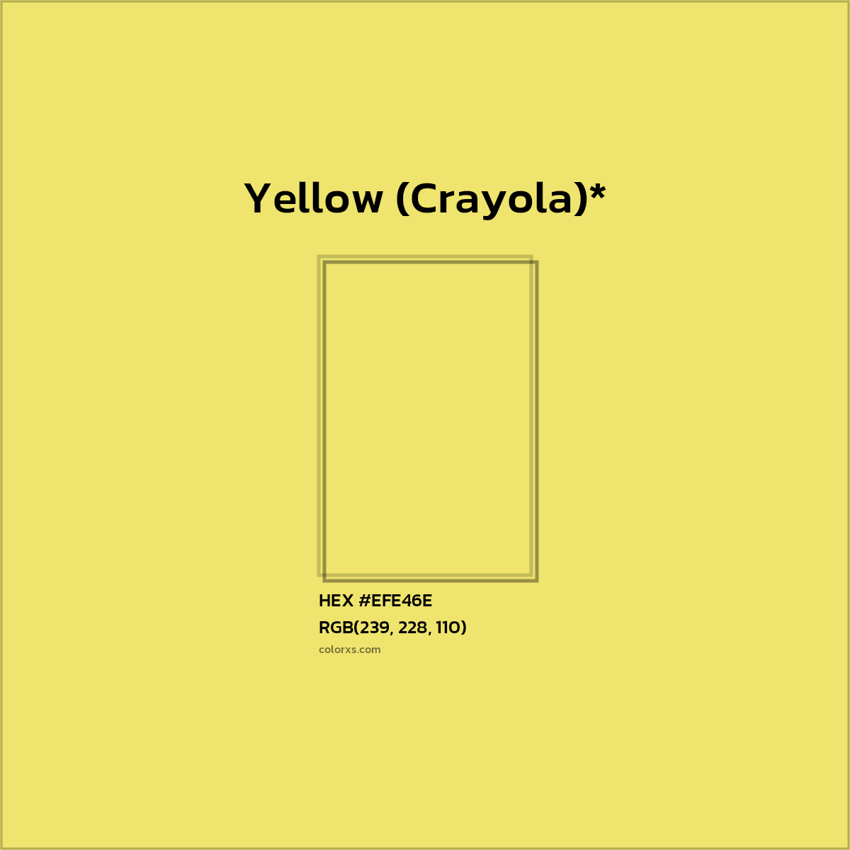 #EFE46E hex color. RGB, RYB, CMYK, HSL, HSV codes and color conversions. Matching color names, palettes, paints.