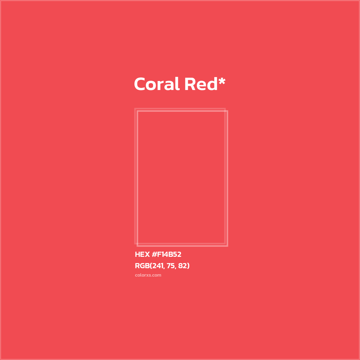 #F14B52 hex color. RGB, RYB, CMYK, HSL, HSV codes and color conversions. Matching color names, palettes, paints.