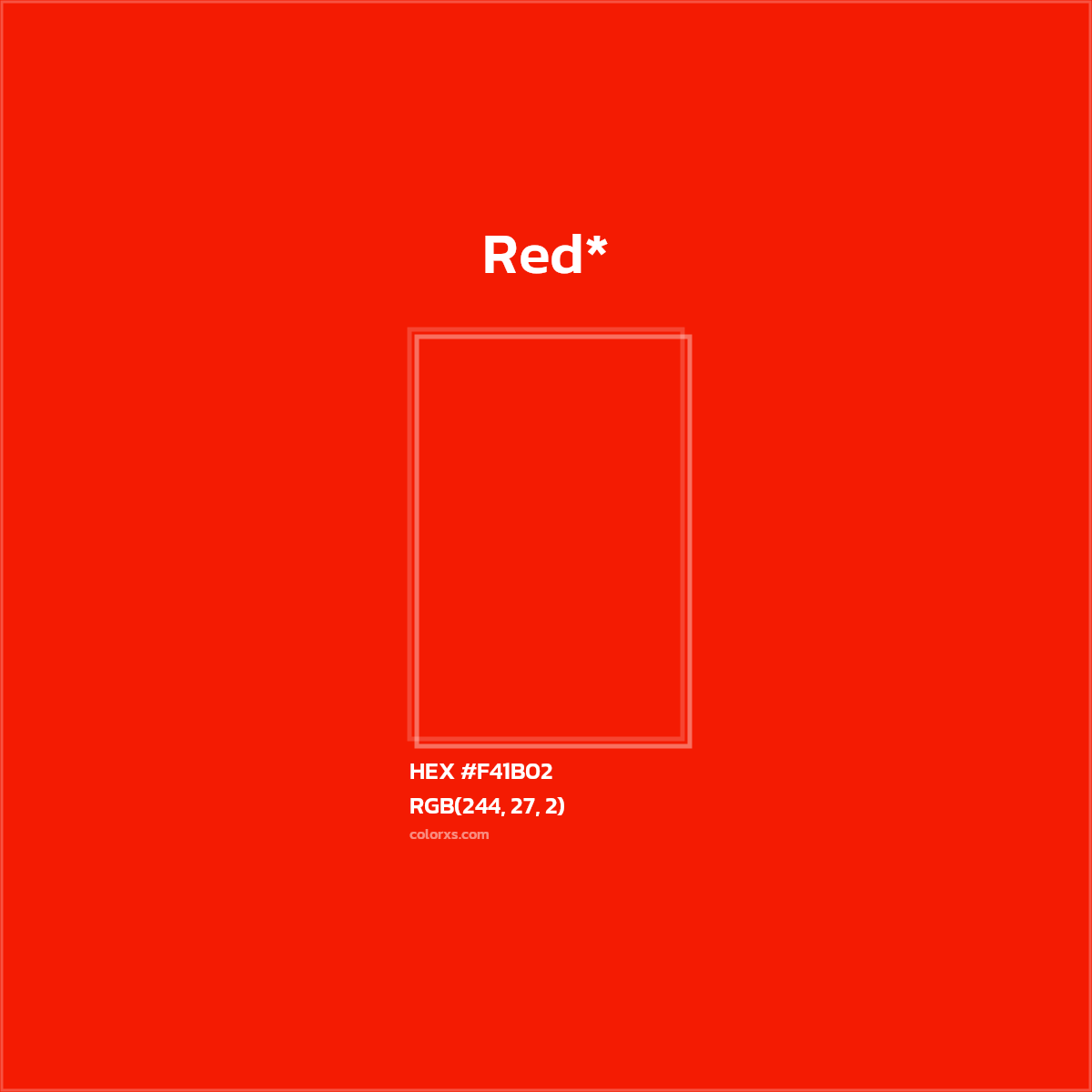 #F41B02 hex color. RGB, RYB, CMYK, HSL, HSV codes and color conversions. Matching color names, palettes, paints.
