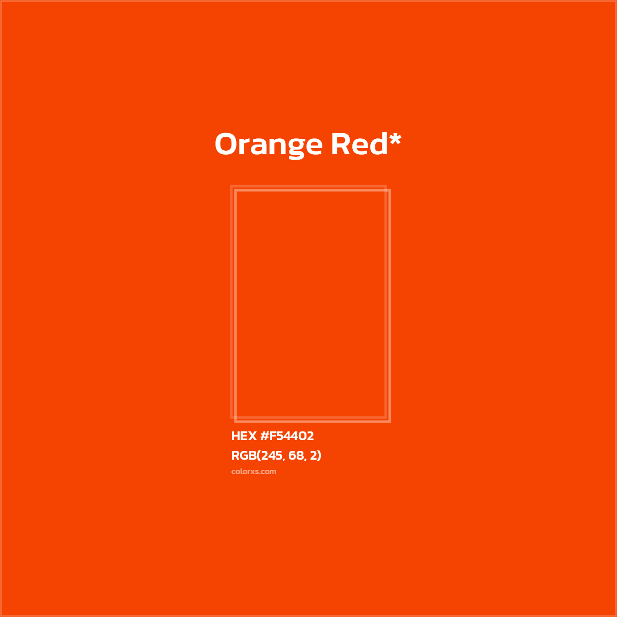#F54402 hex color. RGB, RYB, CMYK, HSL, HSV codes and color conversions. Matching color names, palettes, paints.