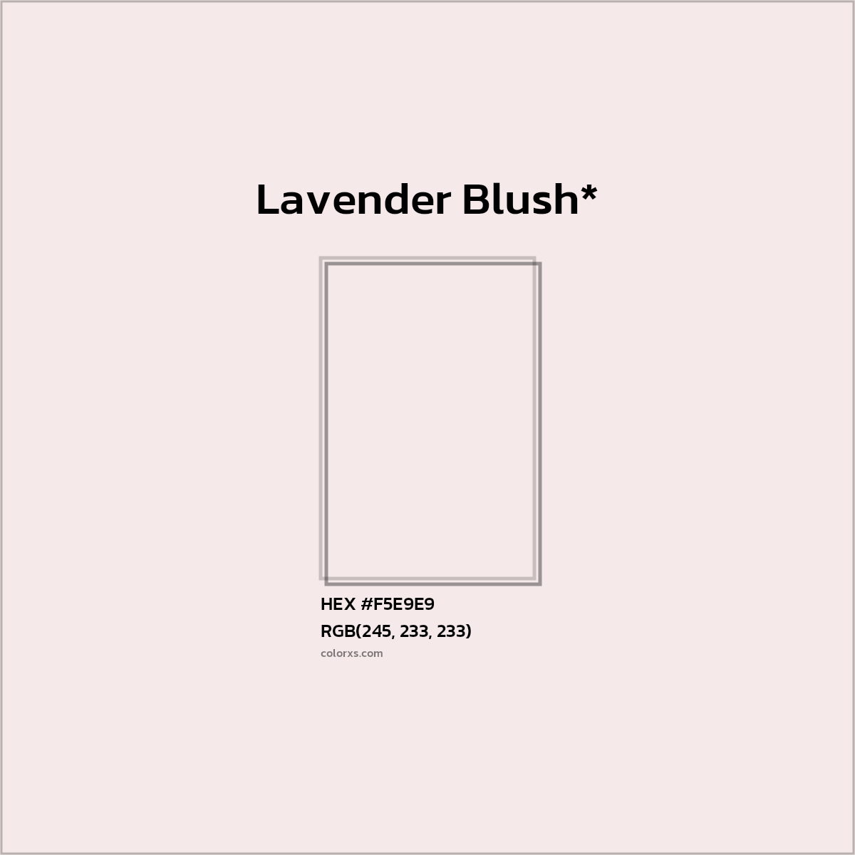#F5E9E9 hex color. RGB, RYB, CMYK, HSL, HSV codes and color conversions. Matching color names, palettes, paints.