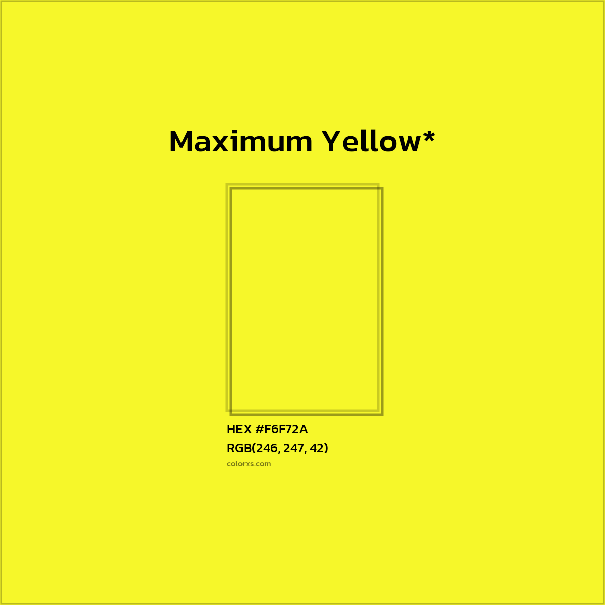 #F6F72A hex color. RGB, RYB, CMYK, HSL, HSV codes and color conversions. Matching color names, palettes, paints.