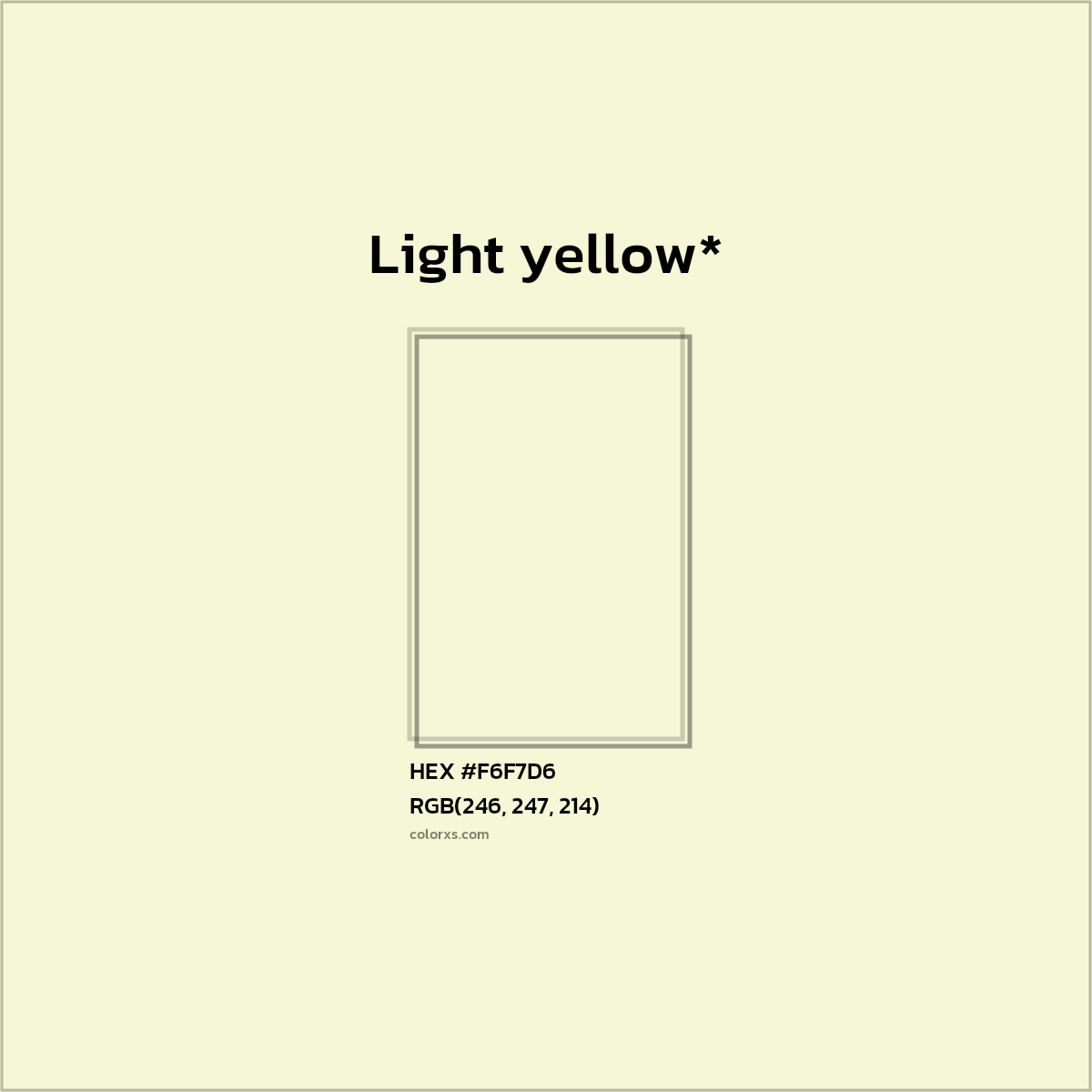#F6F7D6 hex color. RGB, RYB, CMYK, HSL, HSV codes and color conversions. Matching color names, palettes, paints.