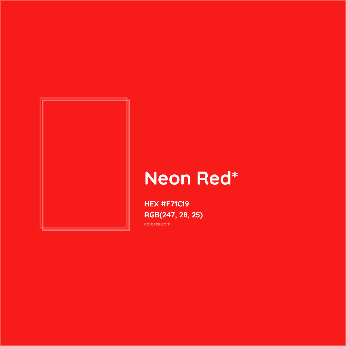 #F71C19 hex color. RGB, RYB, CMYK, HSL, HSV codes and color conversions. Matching color names, palettes, paints.