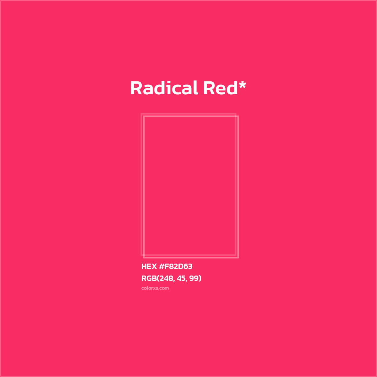 #F82D63 hex color. RGB, RYB, CMYK, HSL, HSV codes and color conversions. Matching color names, palettes, paints.