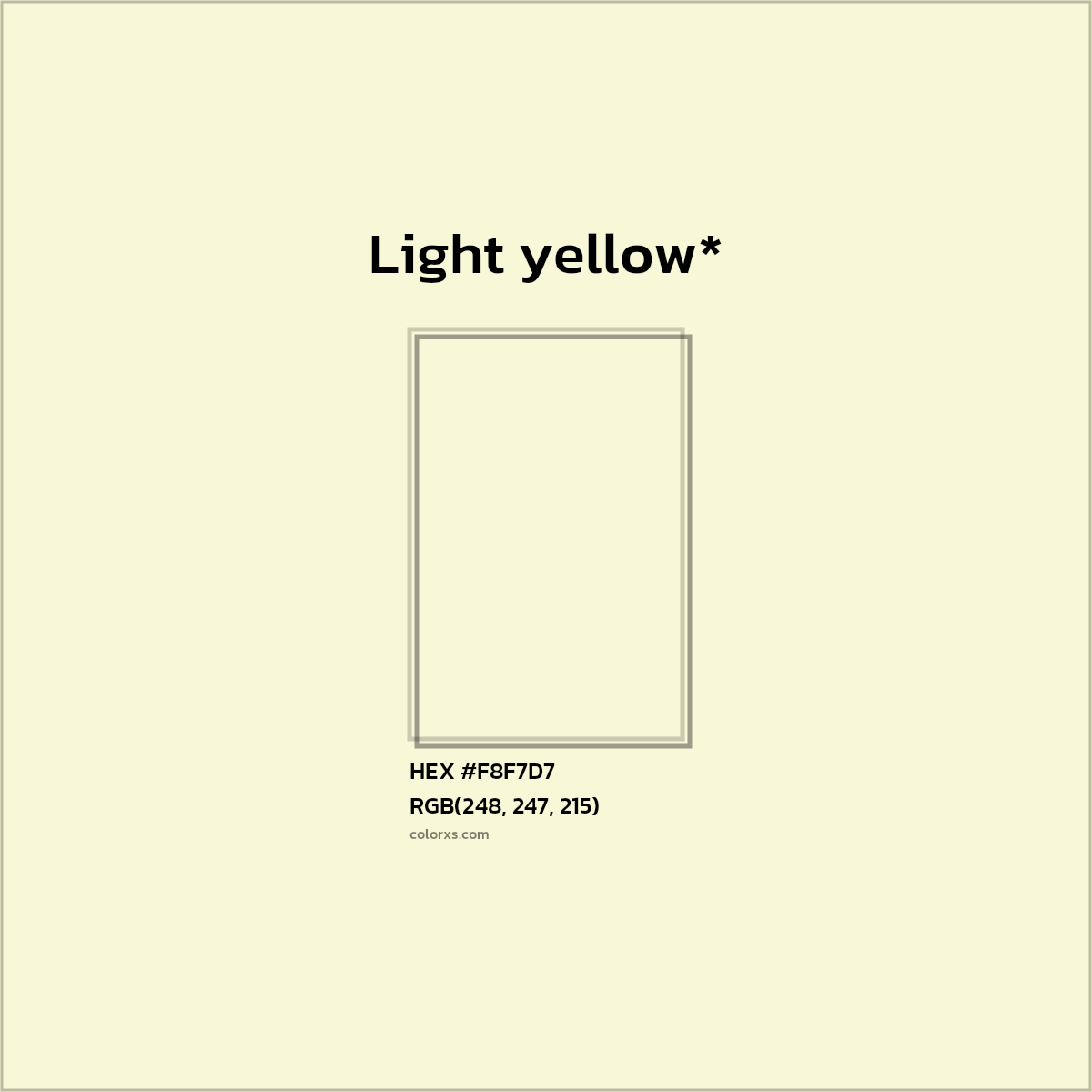 #F8F7D7 hex color. RGB, RYB, CMYK, HSL, HSV codes and color conversions. Matching color names, palettes, paints.