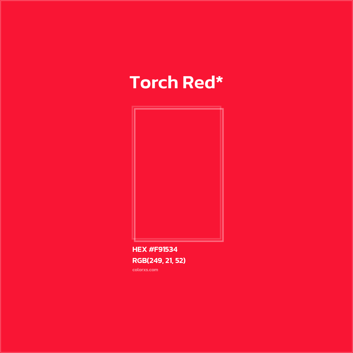 #F91534 hex color. RGB, RYB, CMYK, HSL, HSV codes and color conversions. Matching color names, palettes, paints.