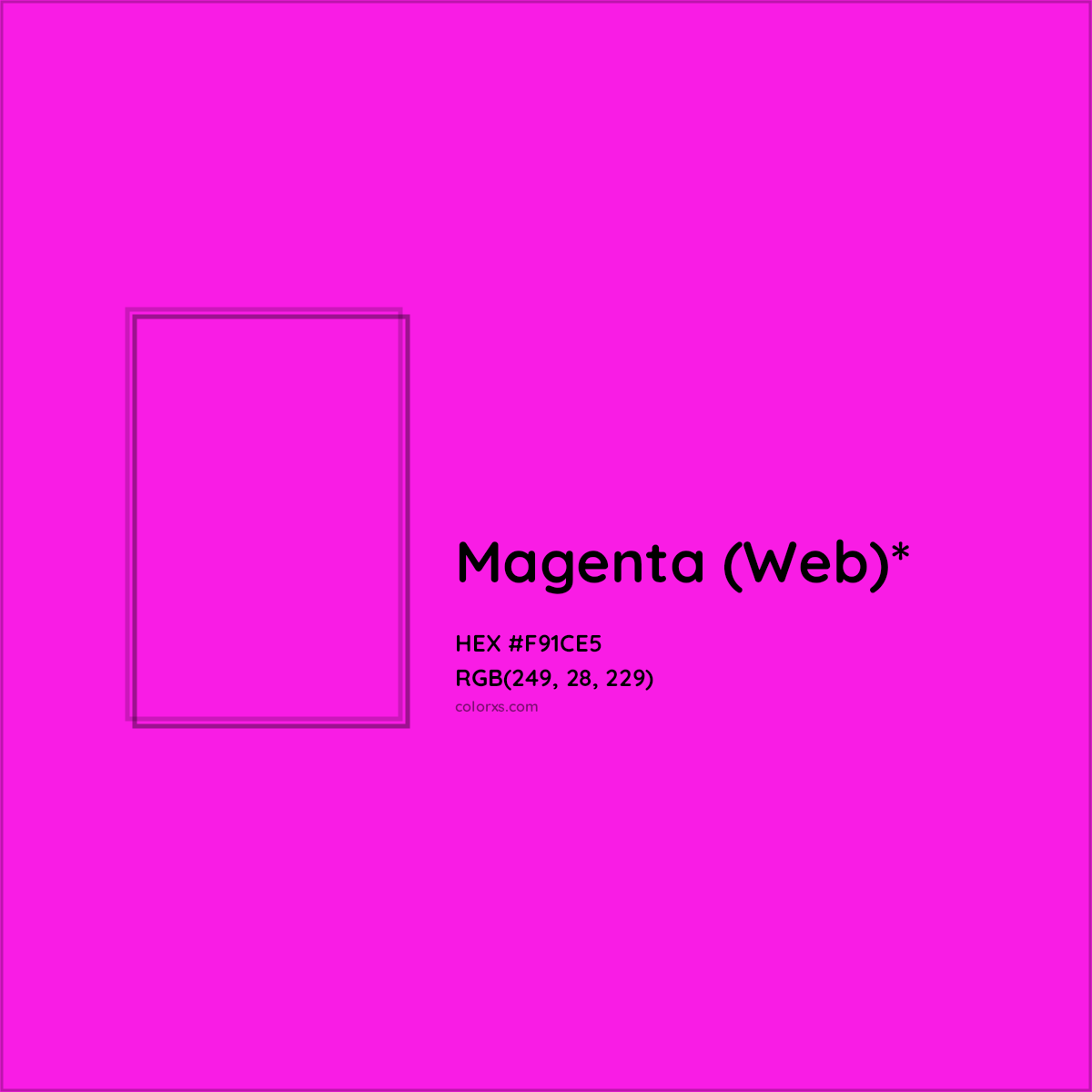 #F91CE5 hex color. RGB, RYB, CMYK, HSL, HSV codes and color conversions. Matching color names, palettes, paints.