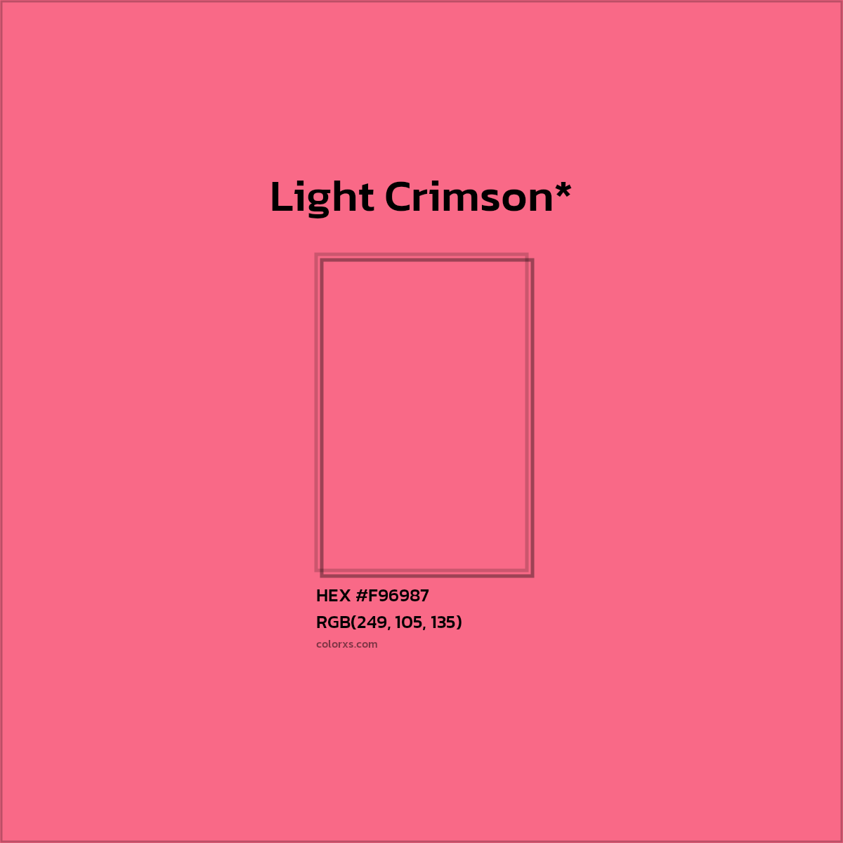 #F96987 hex color. RGB, RYB, CMYK, HSL, HSV codes and color conversions. Matching color names, palettes, paints.