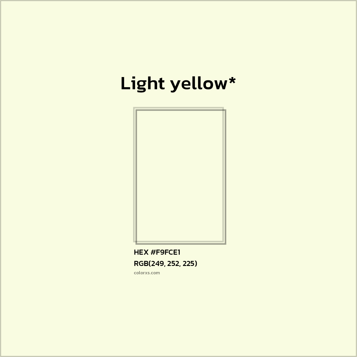 #F9FCE1 hex color. RGB, RYB, CMYK, HSL, HSV codes and color conversions. Matching color names, palettes, paints.
