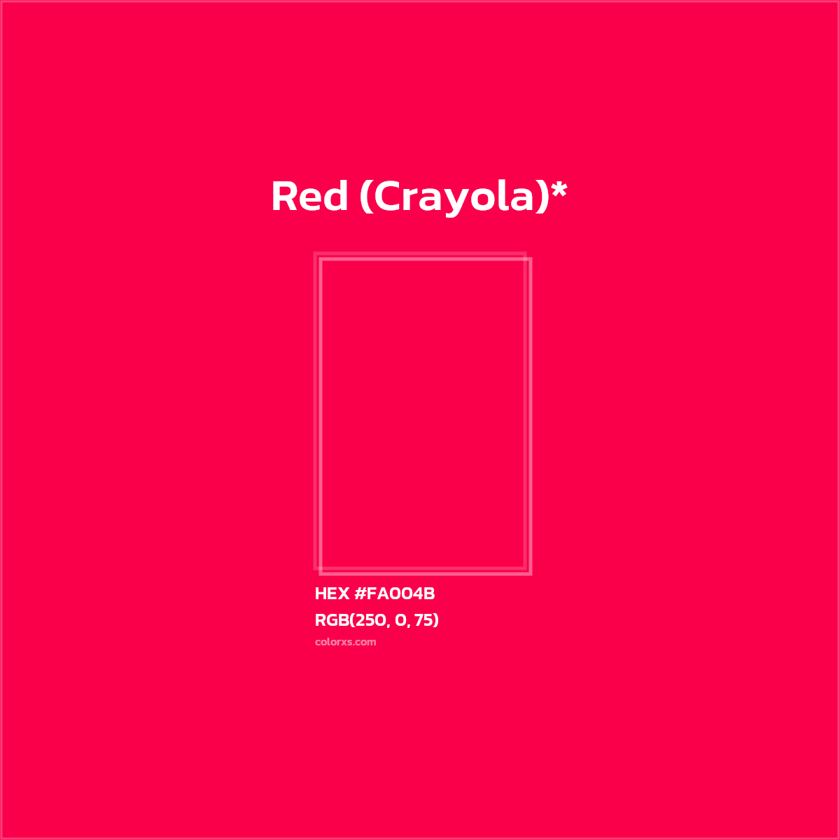 #FA004B hex color. RGB, RYB, CMYK, HSL, HSV codes and color conversions. Matching color names, palettes, paints.