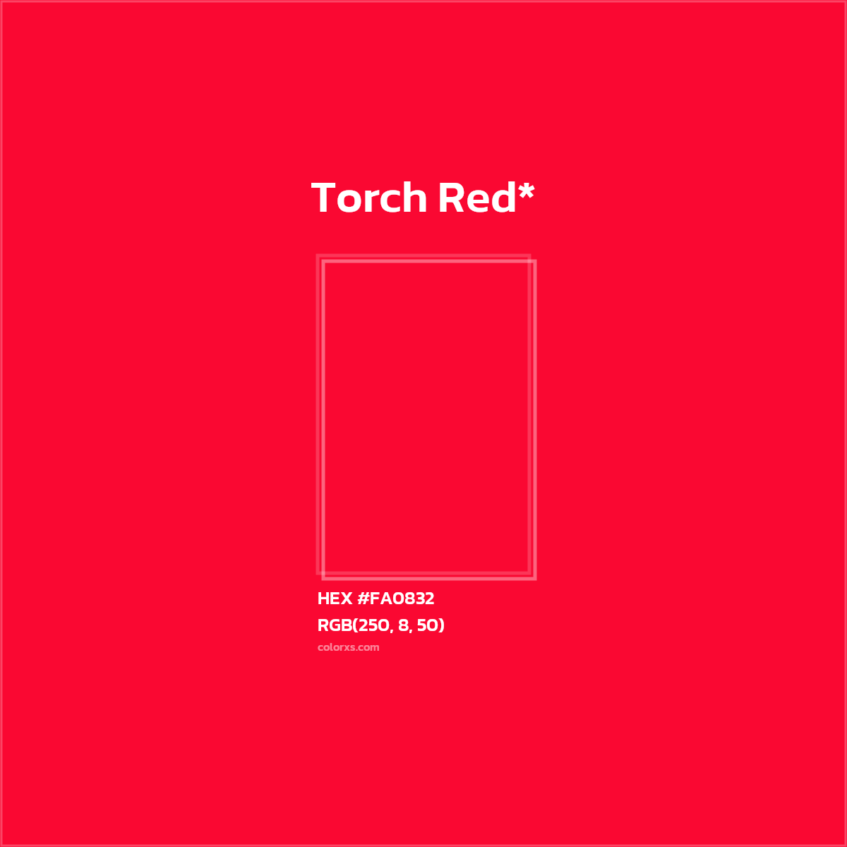 #FA0832 hex color. RGB, RYB, CMYK, HSL, HSV codes and color conversions. Matching color names, palettes, paints.