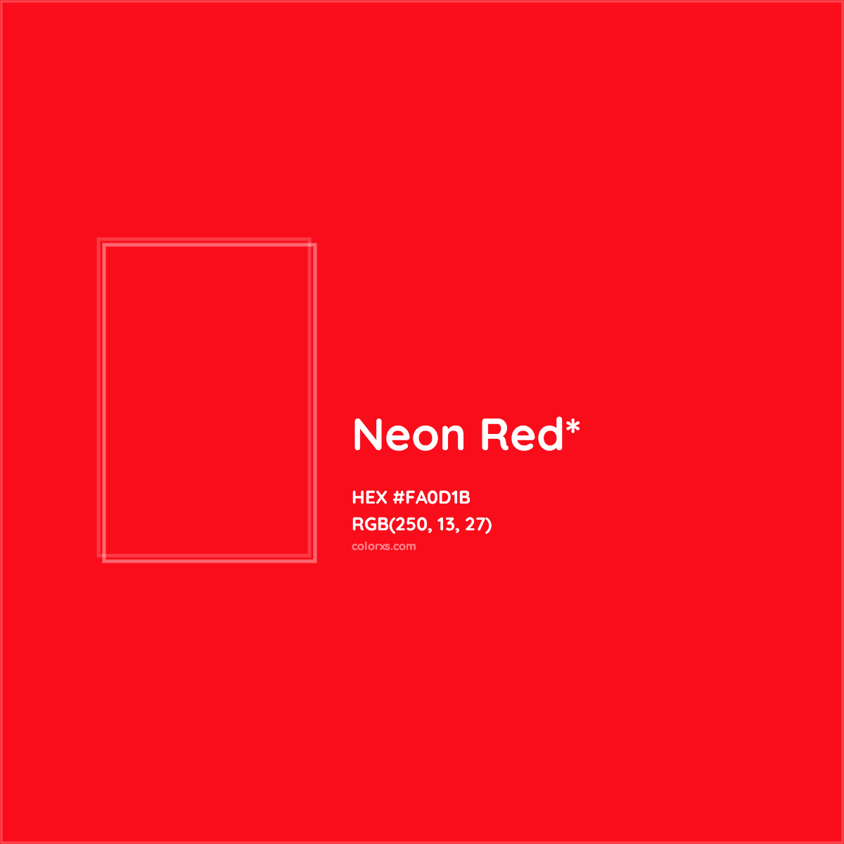 #FA0D1B hex color. RGB, RYB, CMYK, HSL, HSV codes and color conversions. Matching color names, palettes, paints.