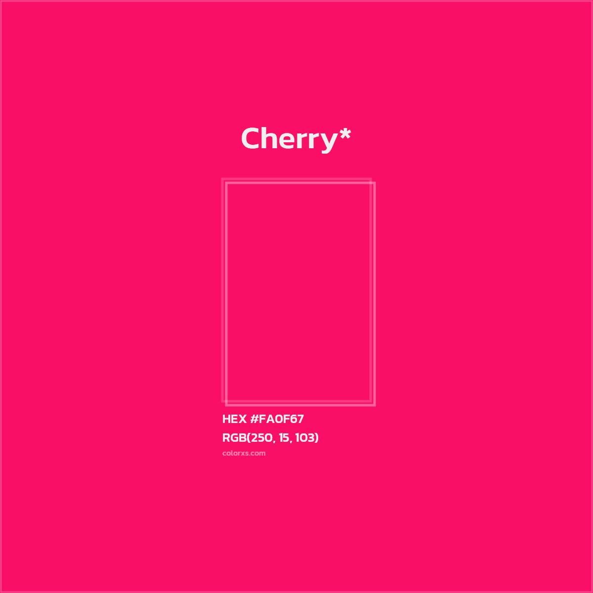 #FA0F67 hex color. RGB, RYB, CMYK, HSL, HSV codes and color conversions. Matching color names, palettes, paints.