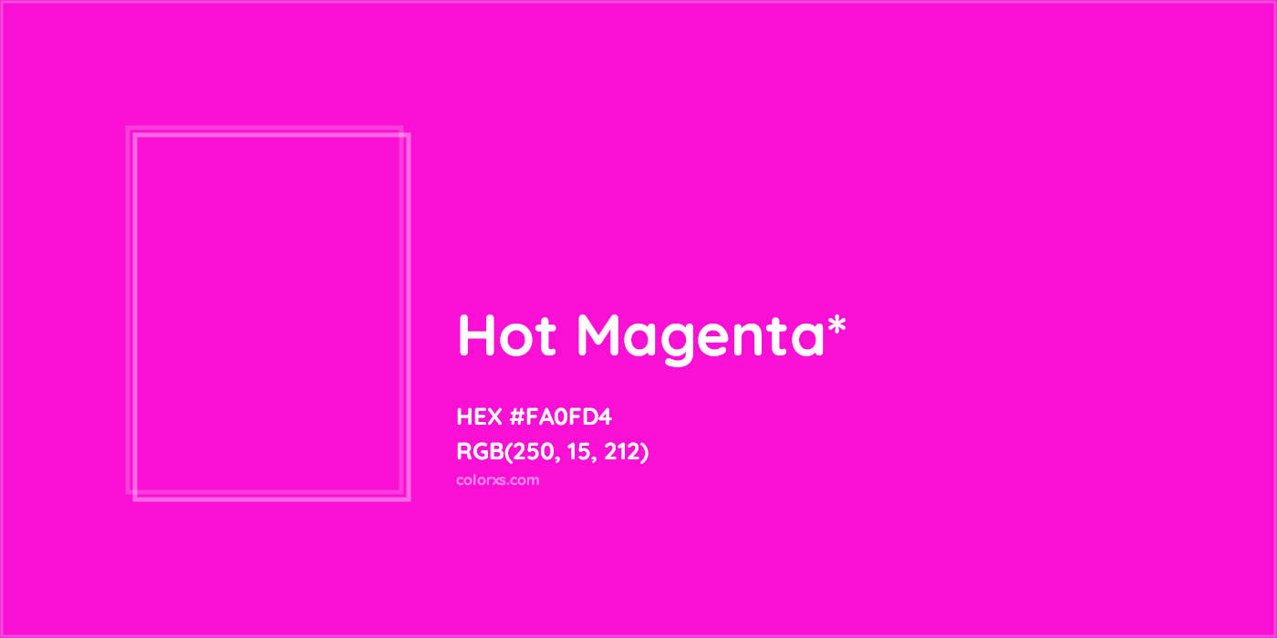 #FA0FD4 hex color. RGB, RYB, CMYK, HSL, HSV codes and color conversions. Matching color names, palettes, paints.