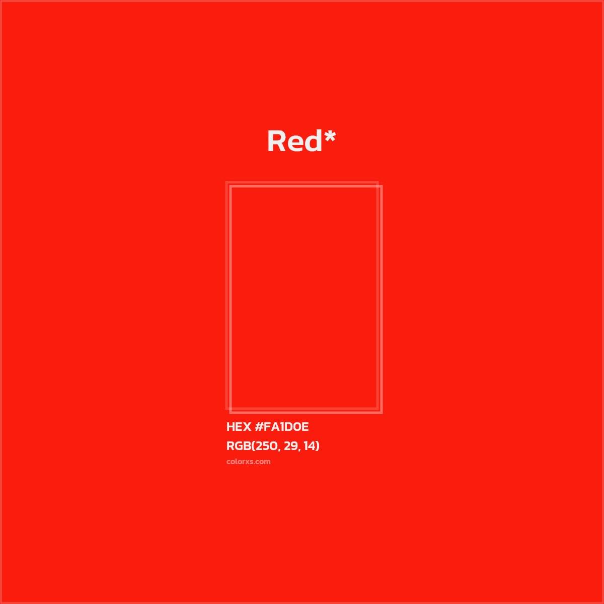 #FA1D0E hex color. RGB, RYB, CMYK, HSL, HSV codes and color conversions. Matching color names, palettes, paints.