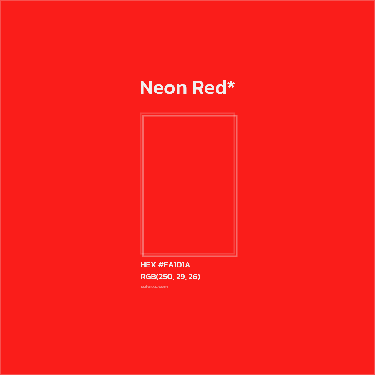 #FA1D1A hex color. RGB, RYB, CMYK, HSL, HSV codes and color conversions. Matching color names, palettes, paints.