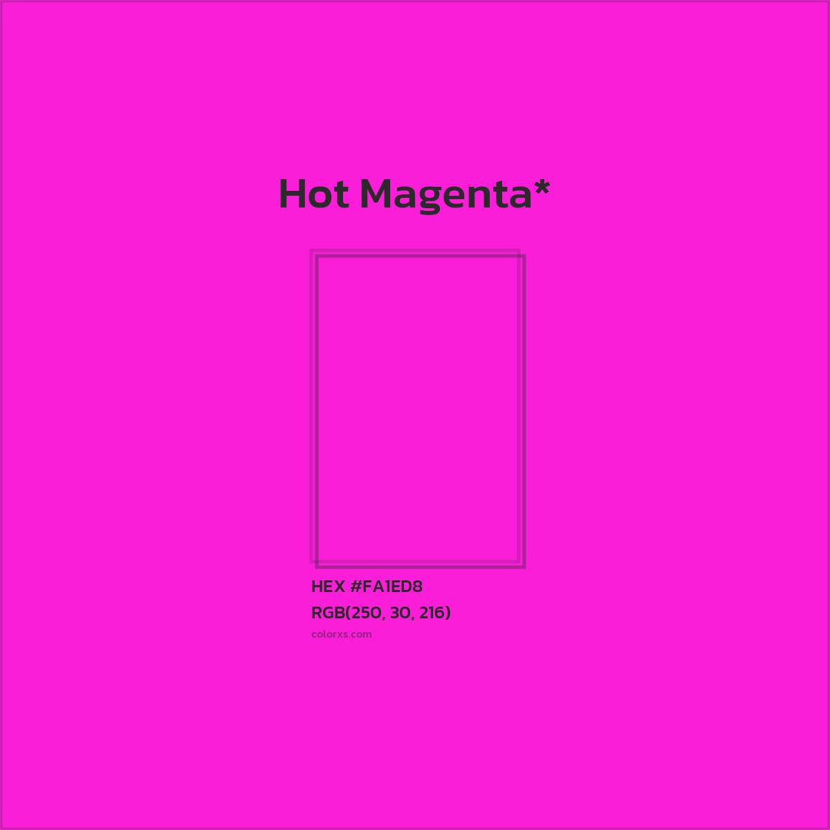 #FA1ED8 hex color. RGB, RYB, CMYK, HSL, HSV codes and color conversions. Matching color names, palettes, paints.