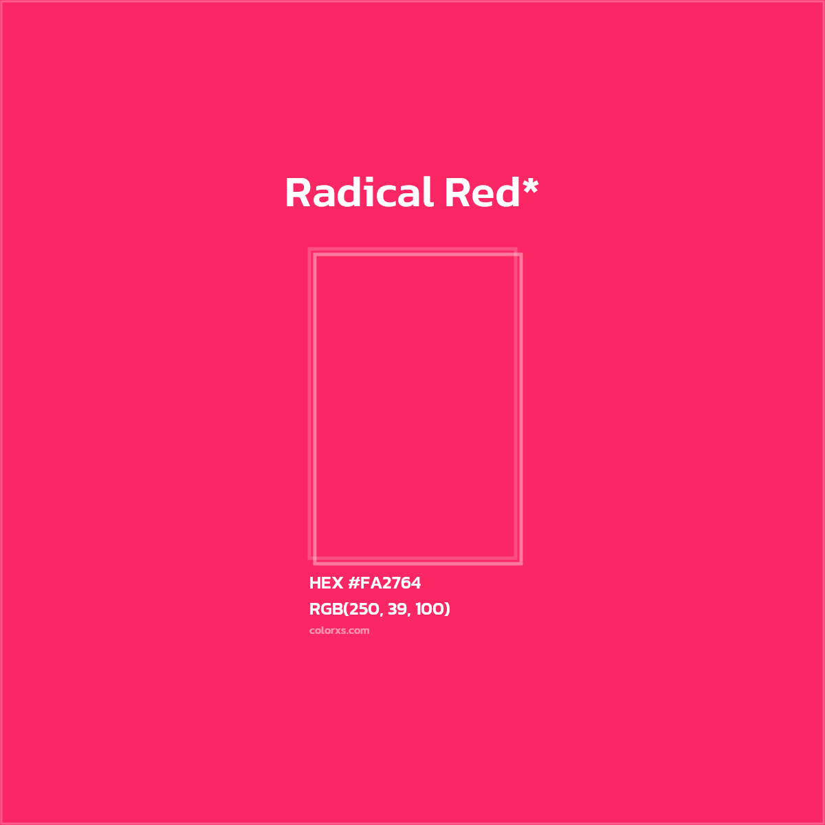 #FA2764 hex color. RGB, RYB, CMYK, HSL, HSV codes and color conversions. Matching color names, palettes, paints.