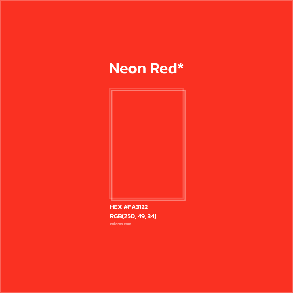 #FA3122 hex color. RGB, RYB, CMYK, HSL, HSV codes and color conversions. Matching color names, palettes, paints.