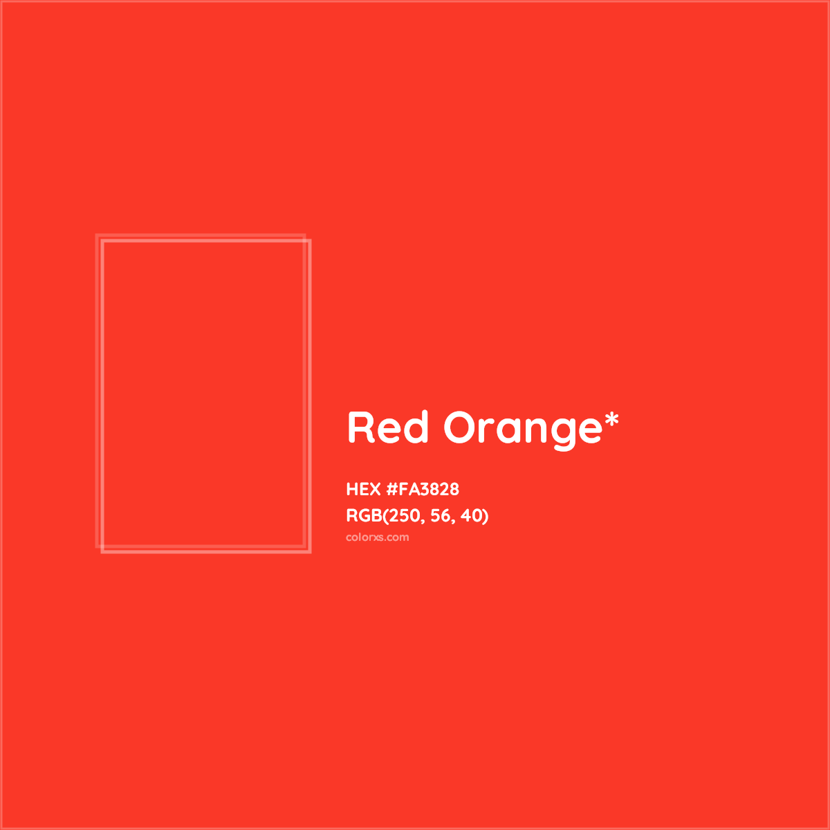 #FA3828 hex color. RGB, RYB, CMYK, HSL, HSV codes and color conversions. Matching color names, palettes, paints.
