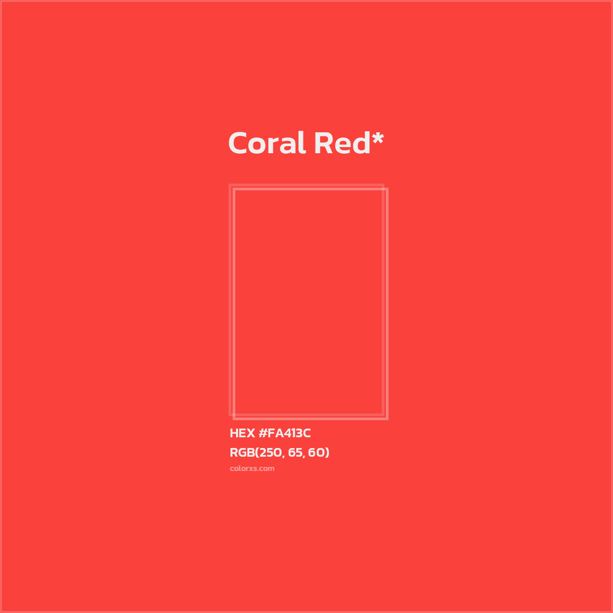 #FA413C hex color. RGB, RYB, CMYK, HSL, HSV codes and color conversions. Matching color names, palettes, paints.