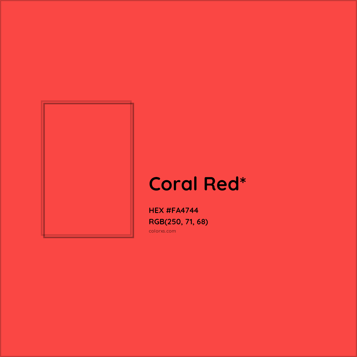 #FA4744 hex color. RGB, RYB, CMYK, HSL, HSV codes and color conversions. Matching color names, palettes, paints.