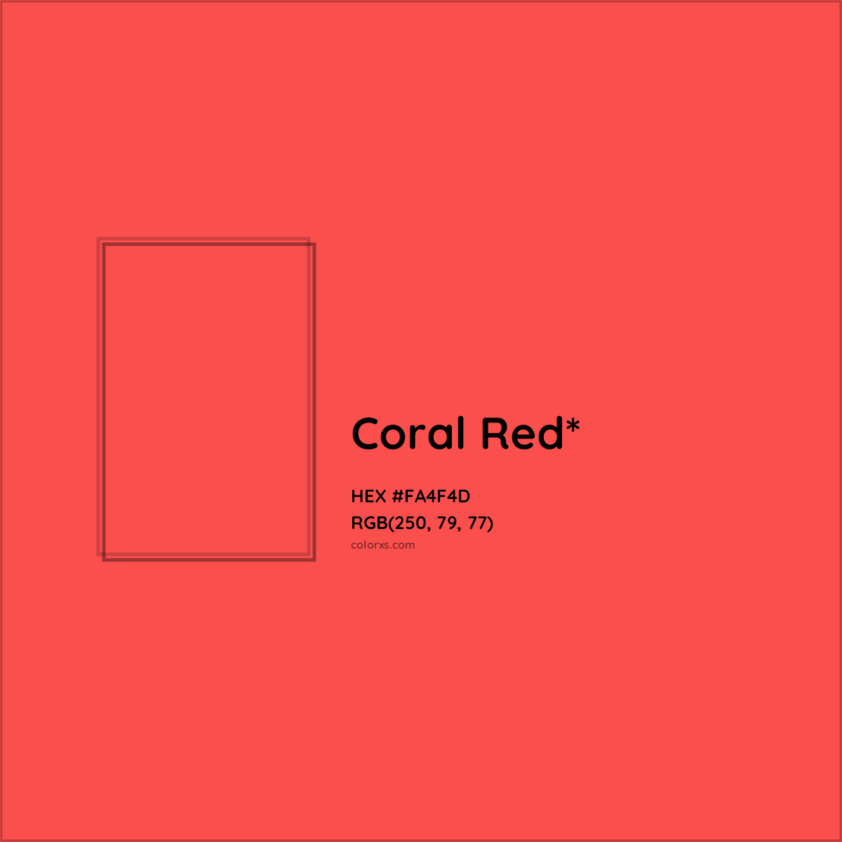 #FA4F4D hex color. RGB, RYB, CMYK, HSL, HSV codes and color conversions. Matching color names, palettes, paints.