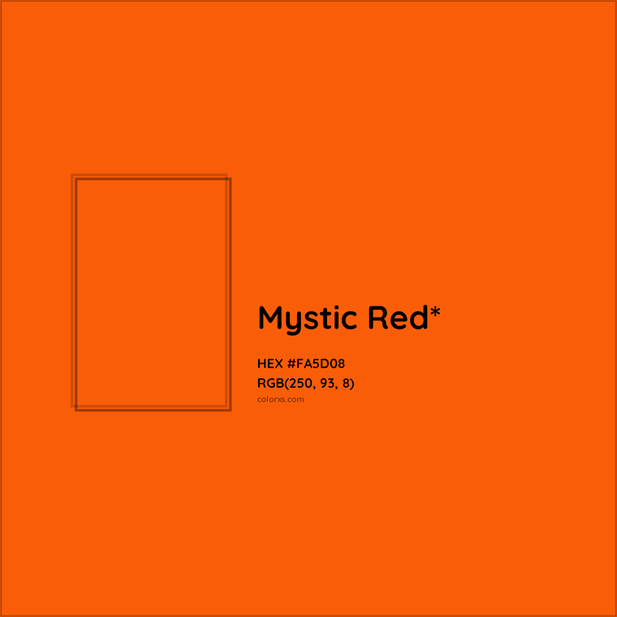 #FA5D08 hex color. RGB, RYB, CMYK, HSL, HSV codes and color conversions. Matching color names, palettes, paints.