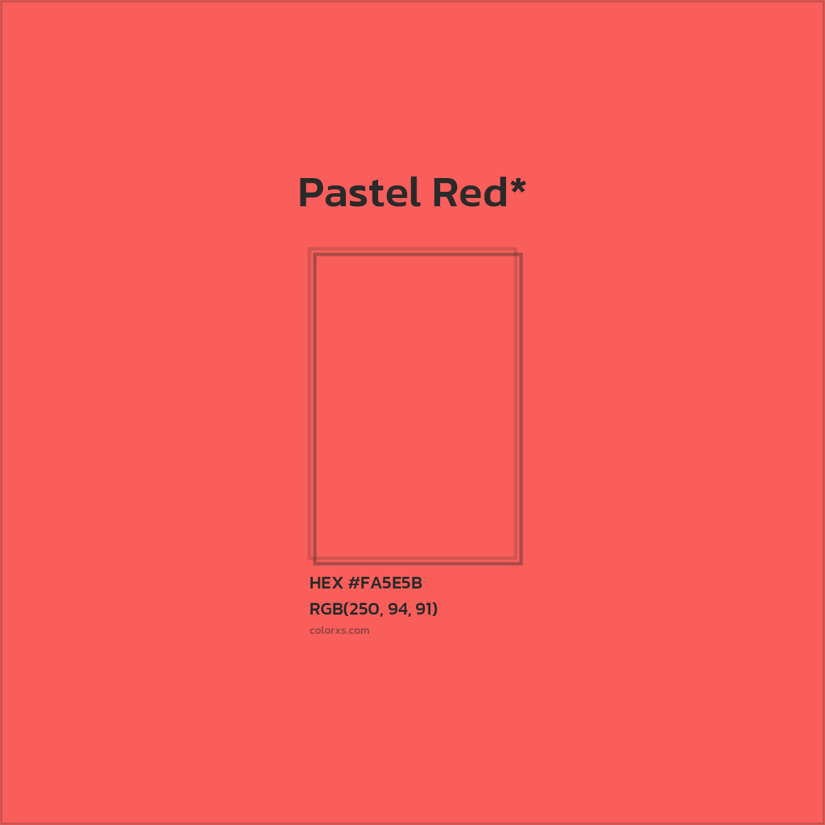 #FA5E5B hex color. RGB, RYB, CMYK, HSL, HSV codes and color conversions. Matching color names, palettes, paints.