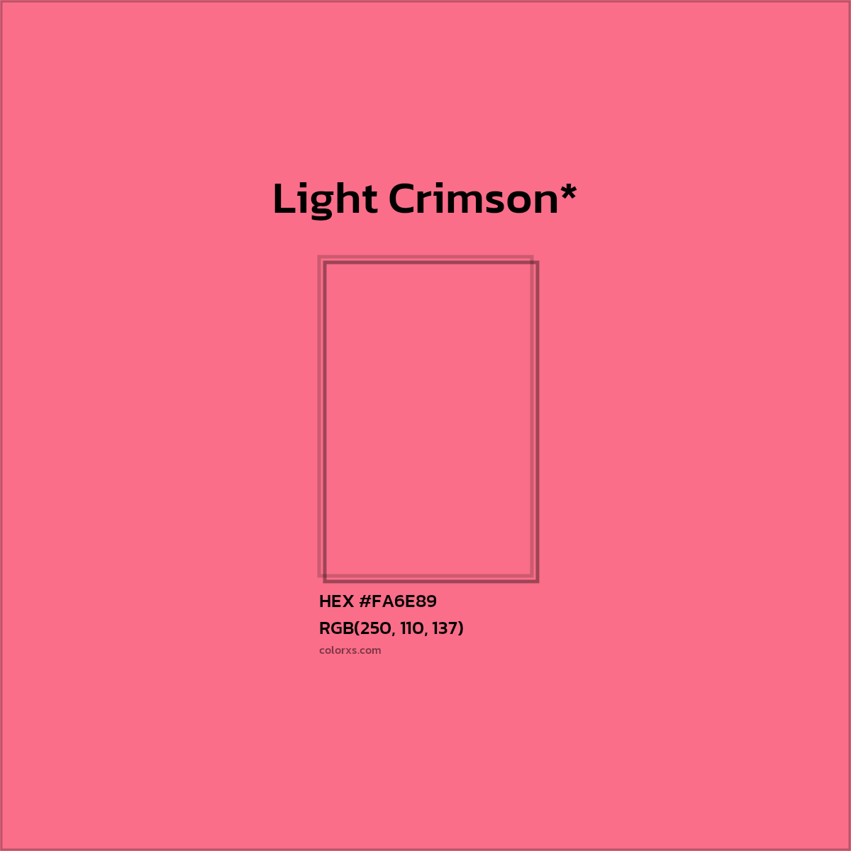 #FA6E89 hex color. RGB, RYB, CMYK, HSL, HSV codes and color conversions. Matching color names, palettes, paints.