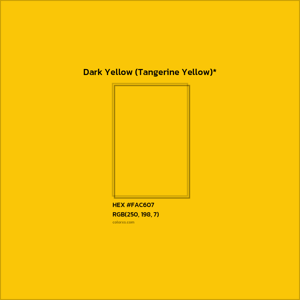 #FAC607 hex color. RGB, RYB, CMYK, HSL, HSV codes and color conversions. Matching color names, palettes, paints.
