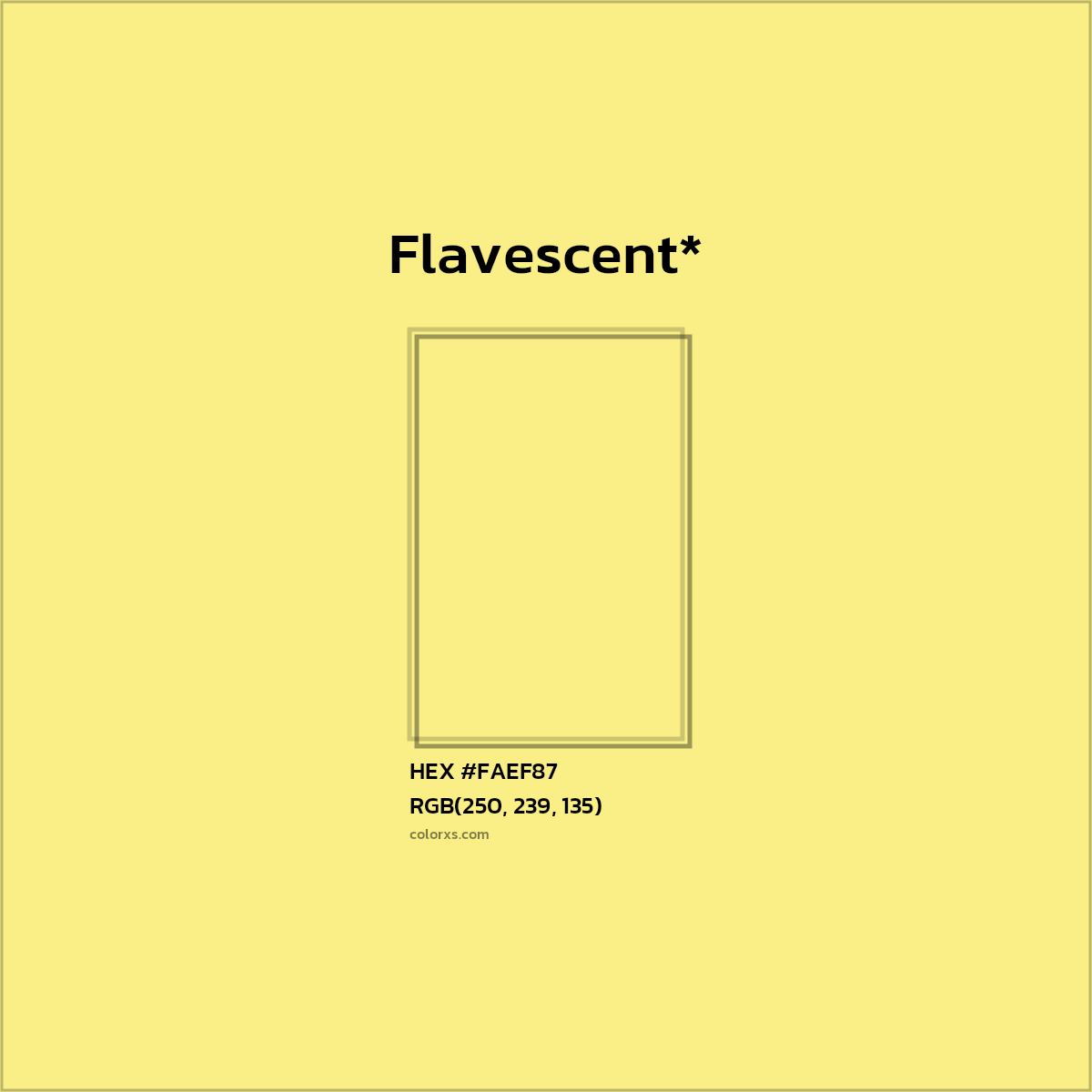 #FAEF87 hex color. RGB, RYB, CMYK, HSL, HSV codes and color conversions. Matching color names, palettes, paints.