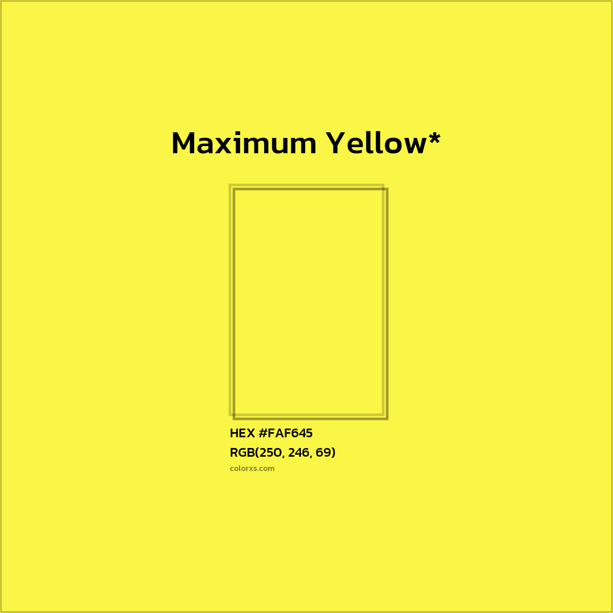 #FAF645 hex color. RGB, RYB, CMYK, HSL, HSV codes and color conversions. Matching color names, palettes, paints.