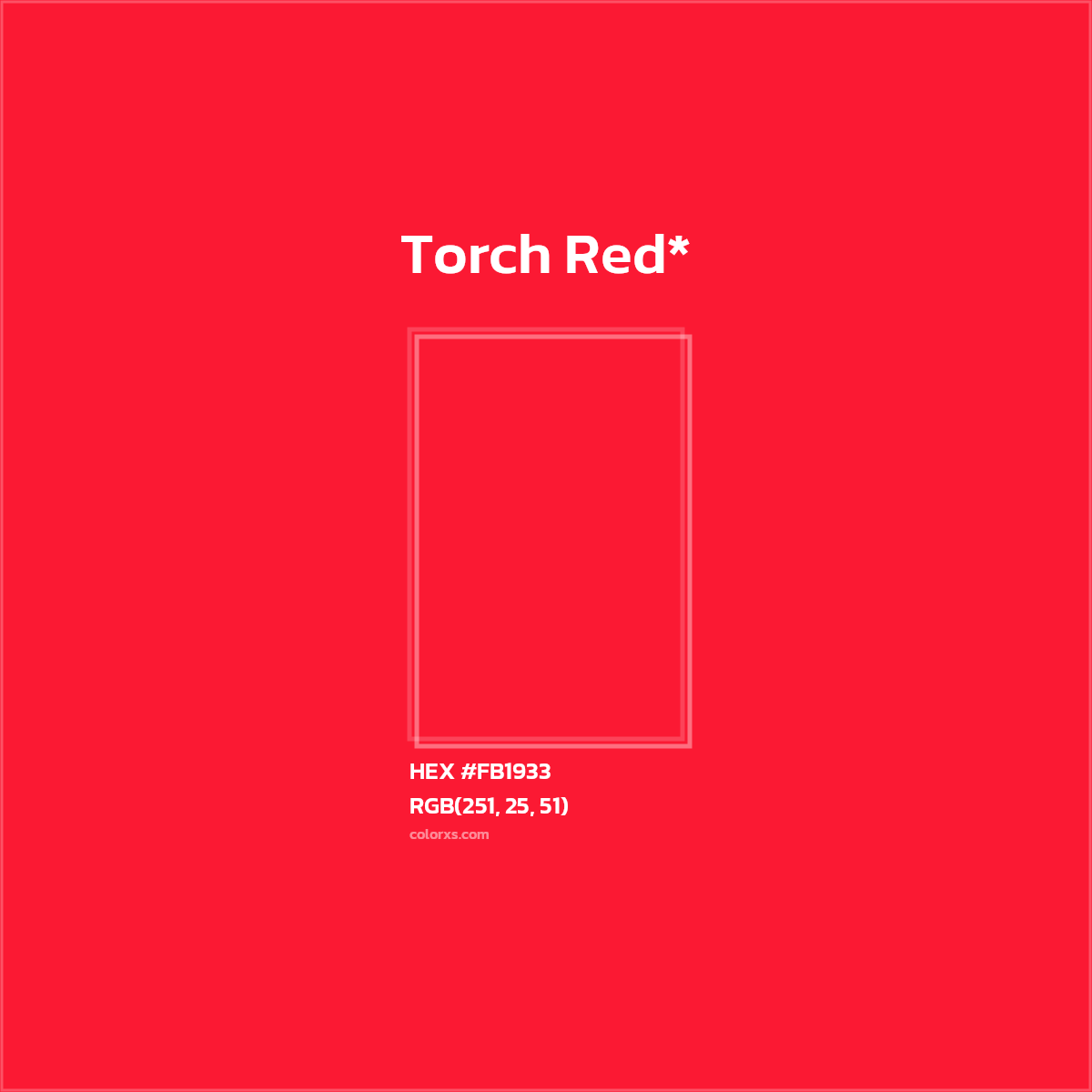 #FB1933 hex color. RGB, RYB, CMYK, HSL, HSV codes and color conversions. Matching color names, palettes, paints.