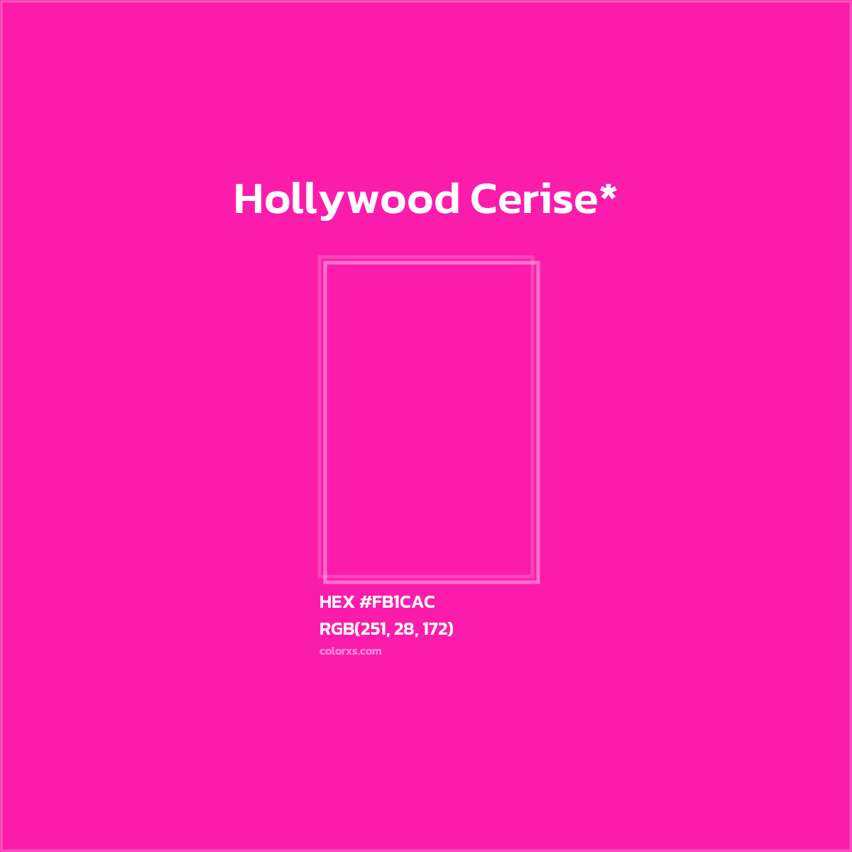 #FB1CAC hex color. RGB, RYB, CMYK, HSL, HSV codes and color conversions. Matching color names, palettes, paints.