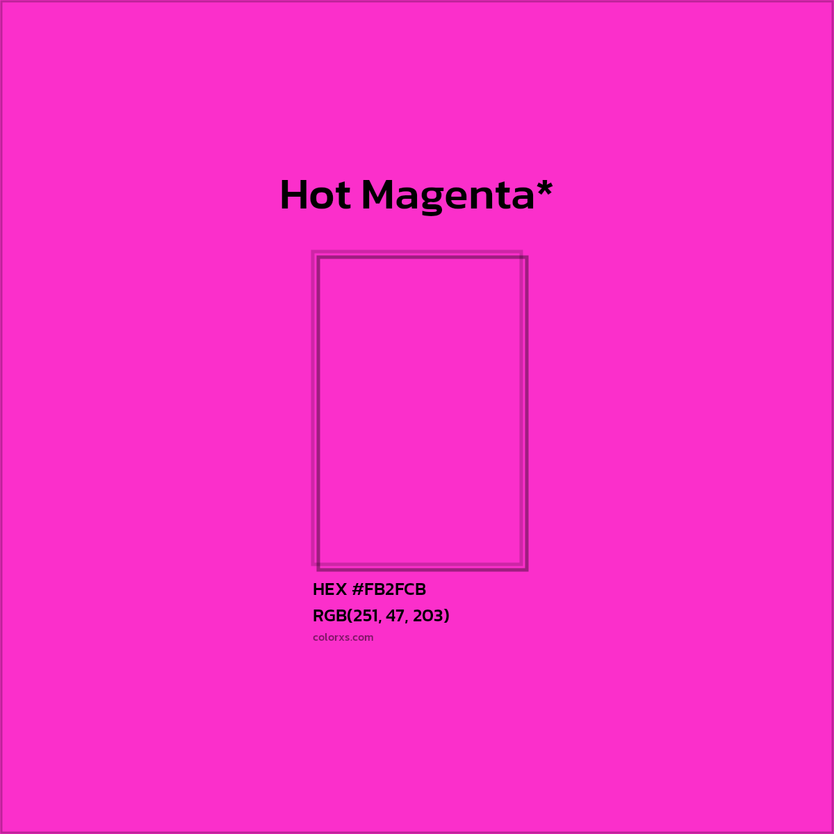 #FB2FCB hex color. RGB, RYB, CMYK, HSL, HSV codes and color conversions. Matching color names, palettes, paints.