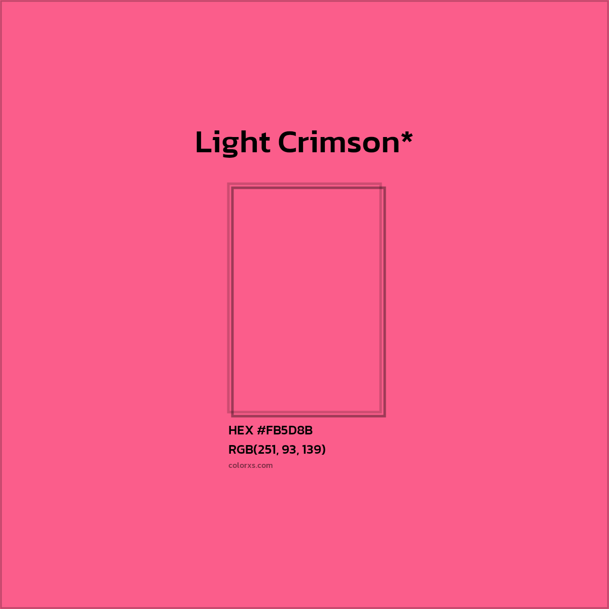 #FB5D8B hex color. RGB, RYB, CMYK, HSL, HSV codes and color conversions. Matching color names, palettes, paints.
