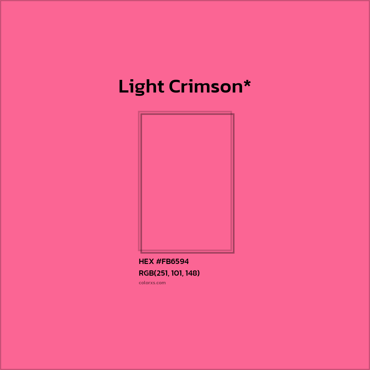 #FB6594 hex color. RGB, RYB, CMYK, HSL, HSV codes and color conversions. Matching color names, palettes, paints.