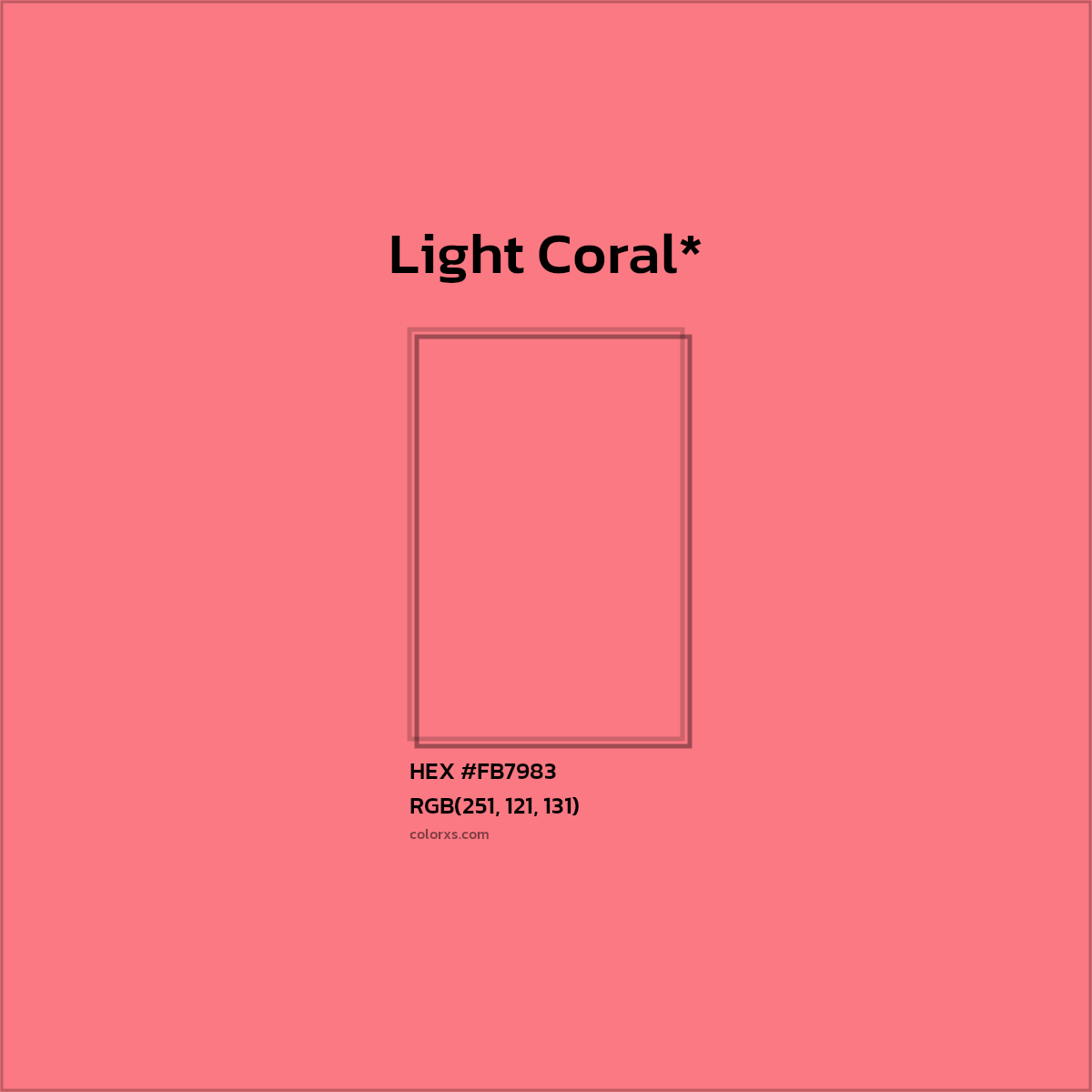 #FB7983 hex color. RGB, RYB, CMYK, HSL, HSV codes and color conversions. Matching color names, palettes, paints.