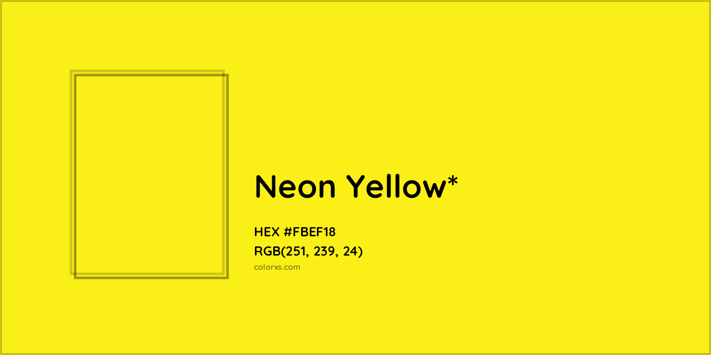 #FBEF18 hex color. RGB, RYB, CMYK, HSL, HSV codes and color conversions. Matching color names, palettes, paints.