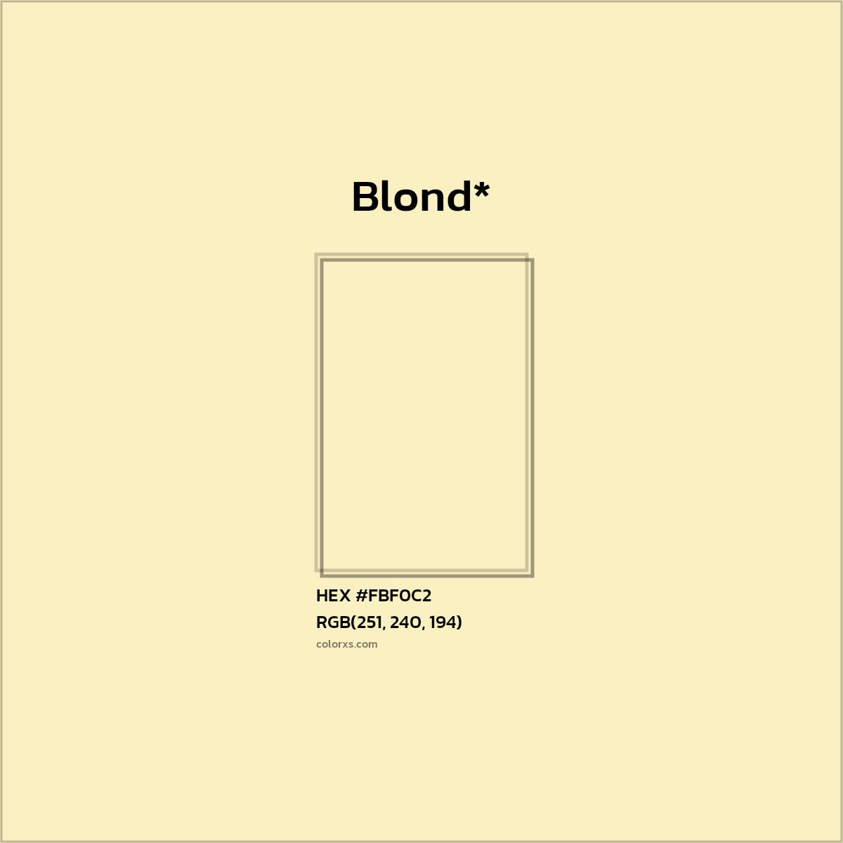 #FBF0C2 hex color. RGB, RYB, CMYK, HSL, HSV codes and color conversions. Matching color names, palettes, paints.