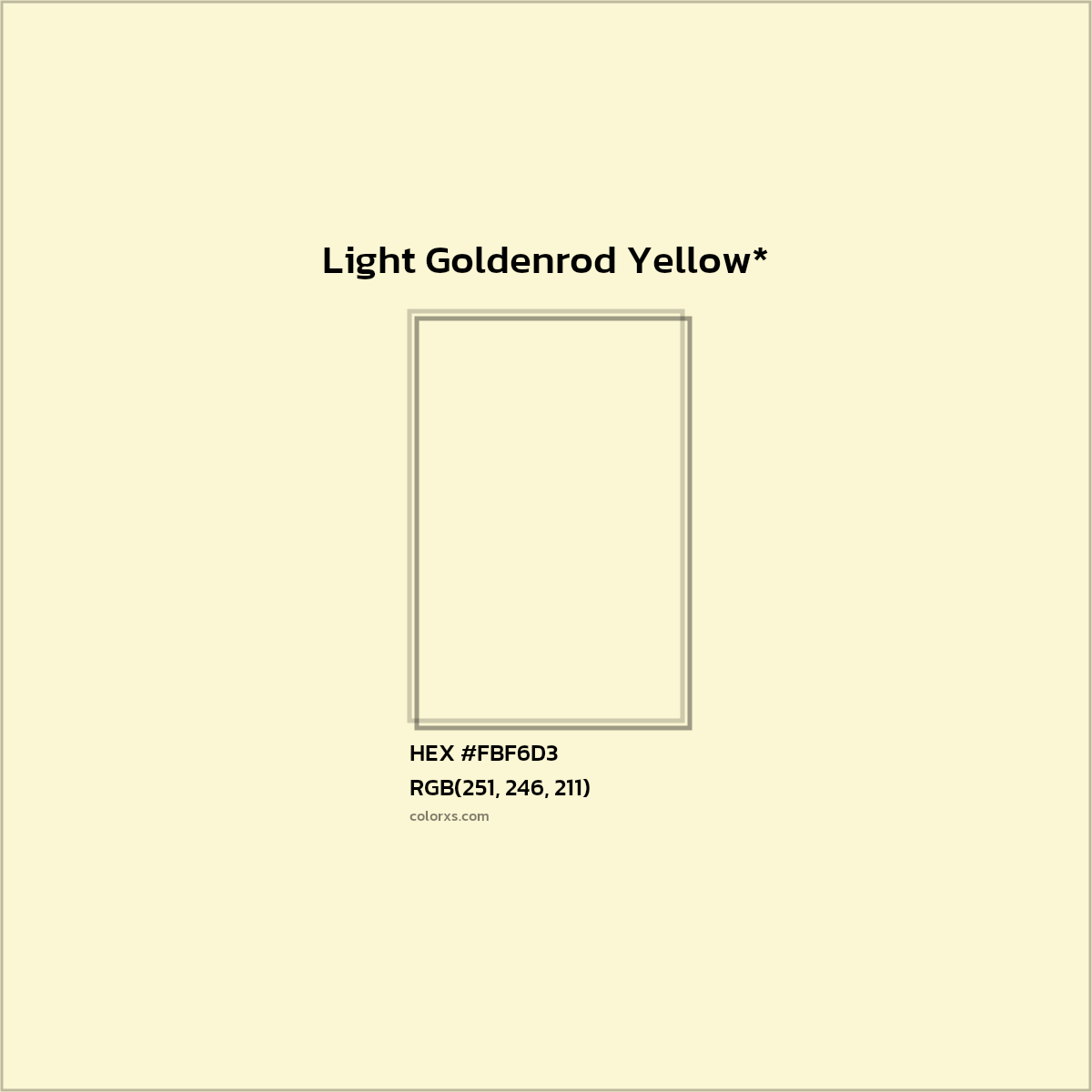 #FBF6D3 hex color. RGB, RYB, CMYK, HSL, HSV codes and color conversions. Matching color names, palettes, paints.