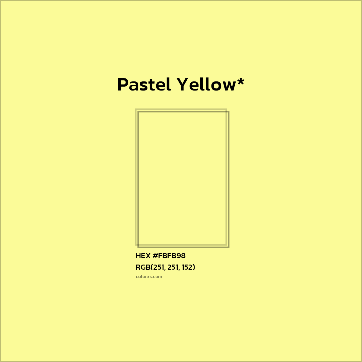#FBFB98 hex color. RGB, RYB, CMYK, HSL, HSV codes and color conversions. Matching color names, palettes, paints.