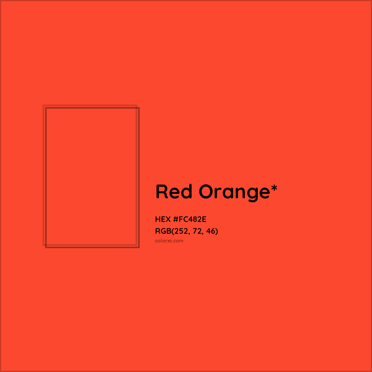 #FC482E hex color. RGB, RYB, CMYK, HSL, HSV codes and color conversions. Matching color names, palettes, paints.