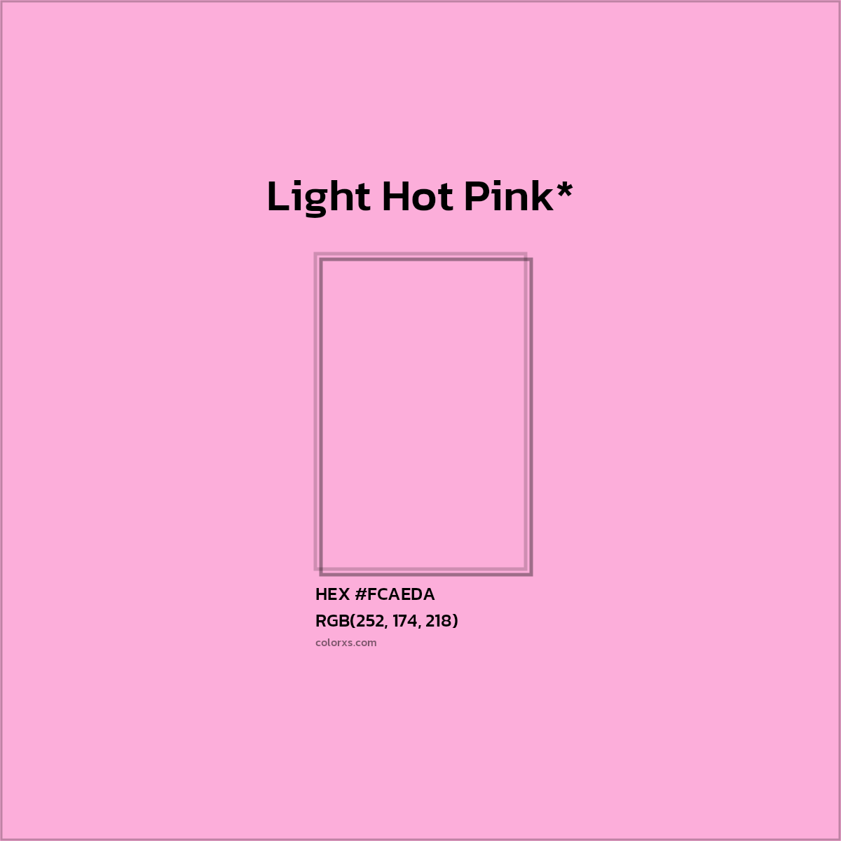 #FCAEDA hex color. RGB, RYB, CMYK, HSL, HSV codes and color conversions. Matching color names, palettes, paints.